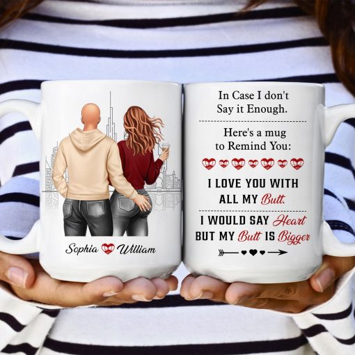 A Reminder Mug I Love You With All My Butt - Personalized Mug - Image 3