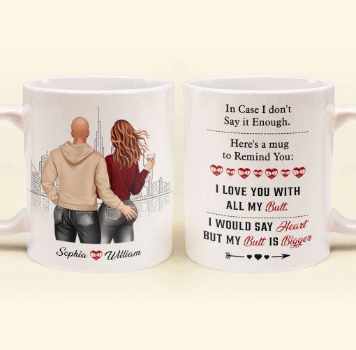 A Reminder Mug I Love You With All My Butt - Personalized Mug - Image 2