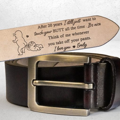Anniversary Gift Think Of Me When You Take Off Your Pants - Personalized Leather Belt - Image 4