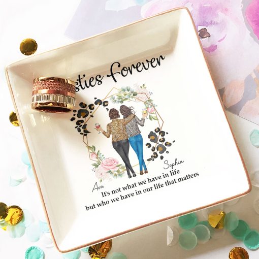 Besties Forever It's Not What We Have In Life - Personalized Jewelry Dish - Image 4