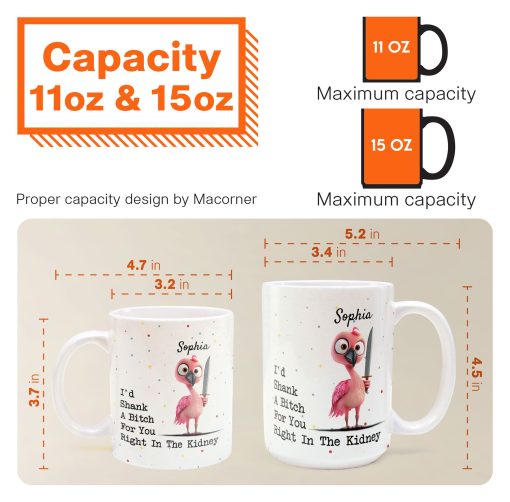 Funny Mug - I'd Shank A B*tch For You - Gifts For Friends, Coworkers - Personalized Mug - Image 8