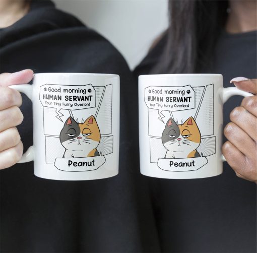 Good Morning, Human Servant - Personalized Mug - Image 3