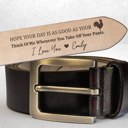 Hope Your Day Is As Good As Naughty Gift - Personalized Engraved Leather Belt - Image 2