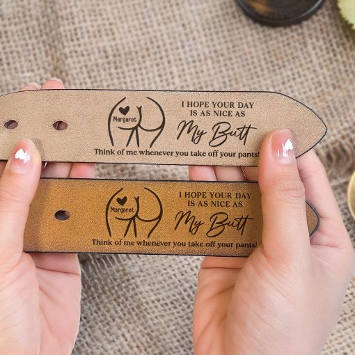 I Hope Your Day Is Nice - Personalized Engraved Leather Belt - Image 5