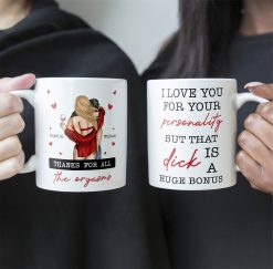 I Love You For Your Personality Anniversary Gift - Personalized Mug