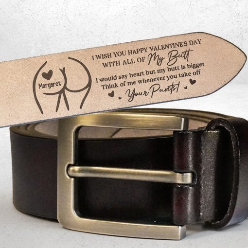 I Wish You Happy Valentine's Day With All Of My Butt - Personalized Engraved Leather Belt - Image 2