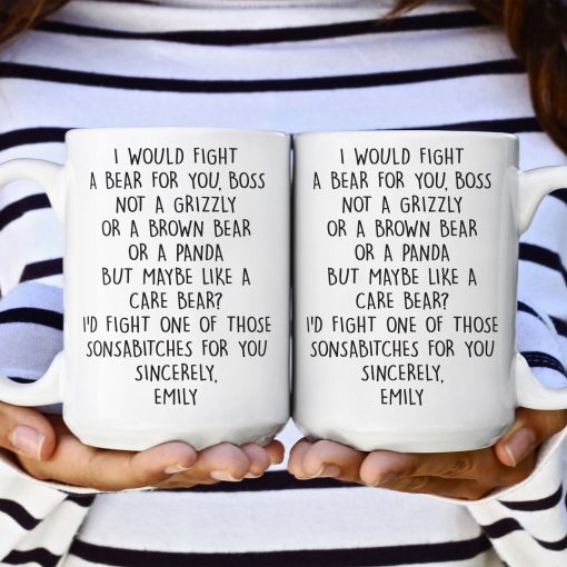 I Would Fight A Bear For You, Boss - Funny Mug For Bosses - Personalized Mug - Image 3