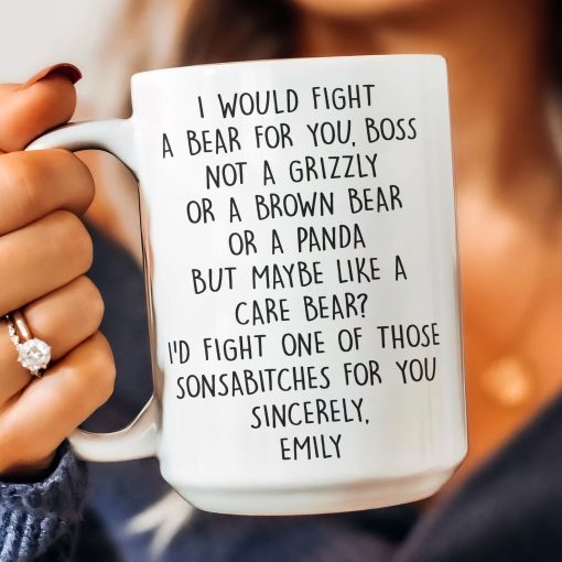 I Would Fight A Bear For You, Boss - Funny Mug For Bosses - Personalized Mug - Image 4
