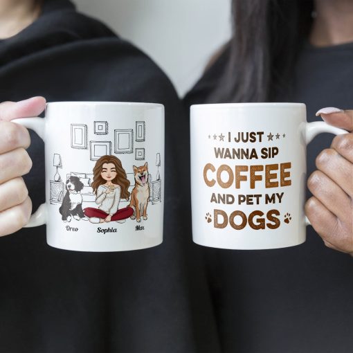 I Just Wanna Sip Coffee And Pet My Dog - Personalized Mug - Birthday, Loving Gift For Dog Owners, Dog Mom, Dog Lovers, Dog Dad - Image 2