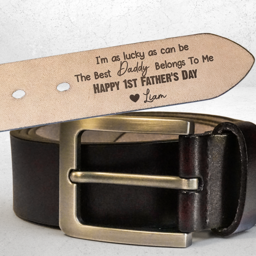 I'm As Lucky As Can Be The Best Daddy Belongs To Me - Personalized Engraved Leather Belt - Image 2