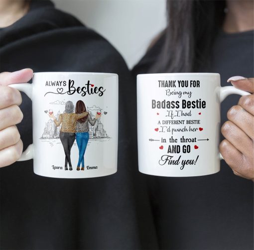 If I Had A Different Bestie I'd Punch Her In The Throat - Personalized Mug - Image 2