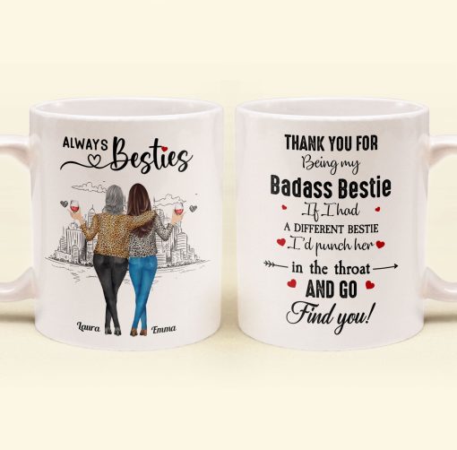 If I Had A Different Bestie I'd Punch Her In The Throat - Personalized Mug - Image 5