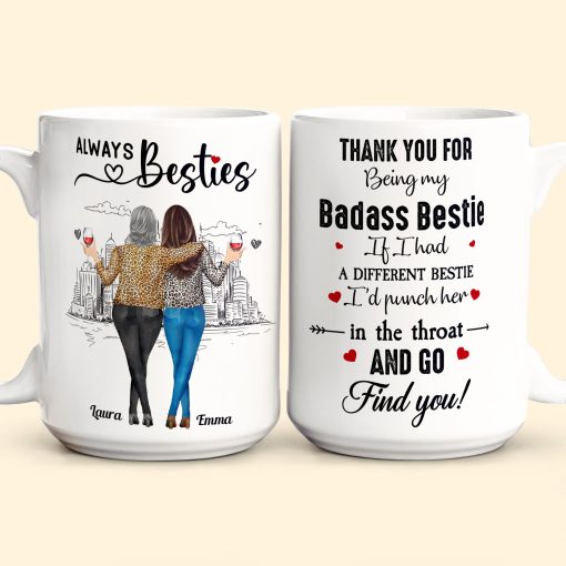 If I Had A Different Bestie I'd Punch Her In The Throat - Personalized Mug - Image 6