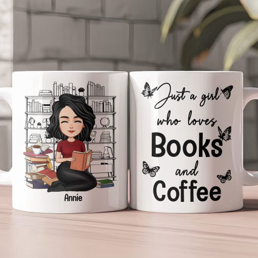 Just A Girl Who Loves Books And Coffee - Personalized Mug