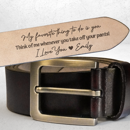 My Favorite Thing To Do Is You - Personalized Engraved Leather Belt - Image 2
