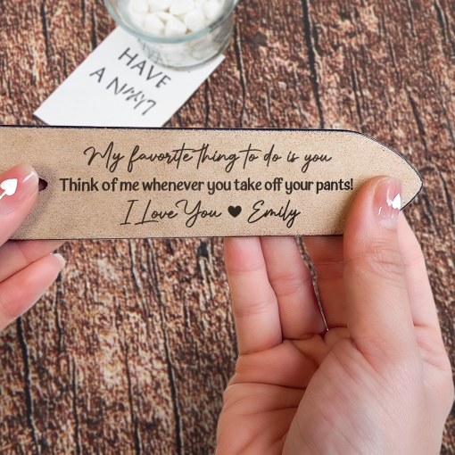 My Favorite Thing To Do Is You - Personalized Engraved Leather Belt - Image 4