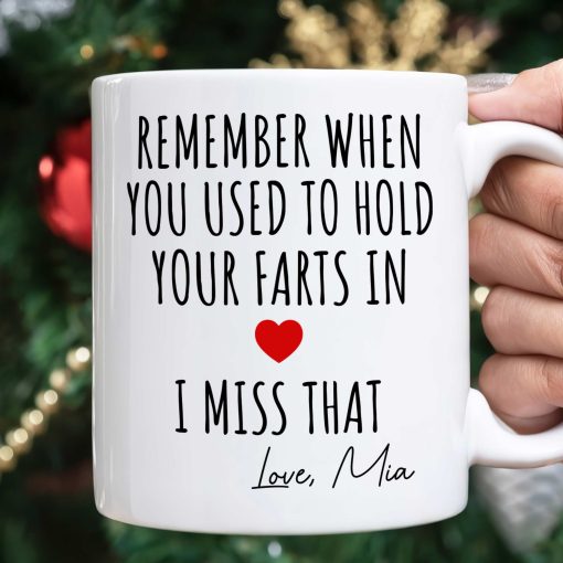 Remember When You Used To Hold Your Farts In - Personalized Mug - Image 3