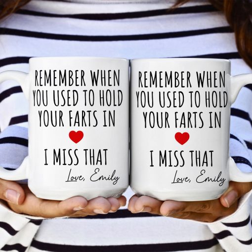 Remember When You Used To Hold Your Farts In - Personalized Mug - Image 5