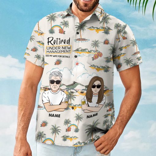 Retired Under New Management See My Wife For Details - Personalized Hawaiian Shirt - Image 3