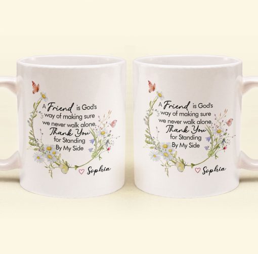 Thank You For Standing By My Side - Thank You Mug Friendship - Personalized Mug - Image 2