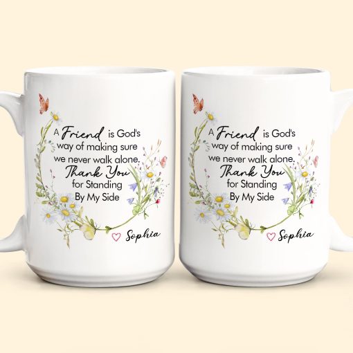 Thank You For Standing By My Side - Thank You Mug Friendship - Personalized Mug - Image 4