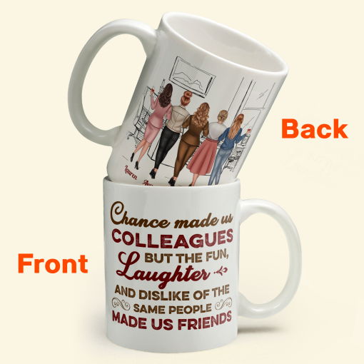 The Fun, Dislike Of The Same People Made Us Friends - Personalized Mug - Gift For Work Besties, Colleagues, Friends, Best Friends - Image 5