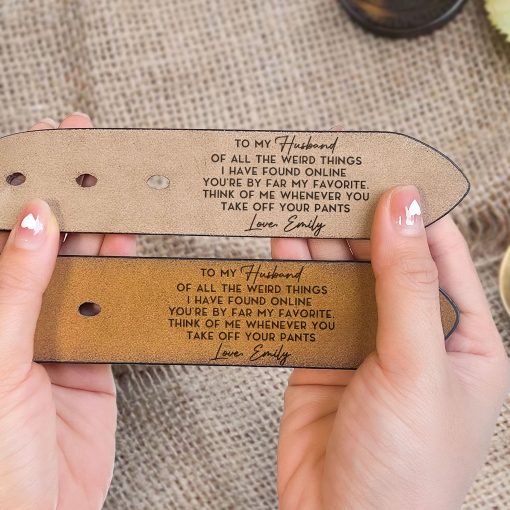 The Weird Things I Found Online You're My Favorite - Personalized Engraved Leather Belt - Image 5