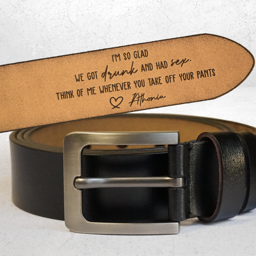 Think Of Me Whenever You Take Off Your Pants - Personalized Engraved Leather Belt - Image 2