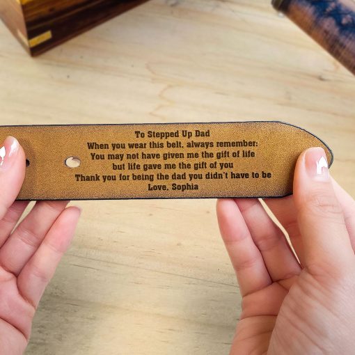 To Stepped Up Dad Life Gave Me The Gift Of You - Personalized Engraved Leather Belt - Image 4