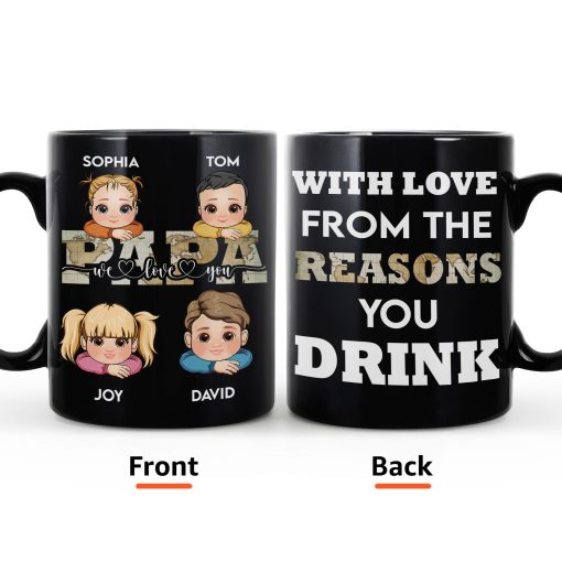 We Love You Papa From The Reasons You Drink - Personalized Mug - Image 3