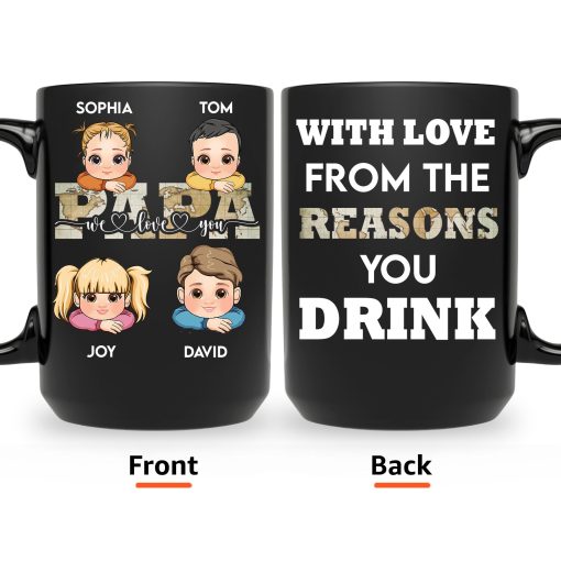We Love You Papa From The Reasons You Drink - Personalized Mug - Image 2