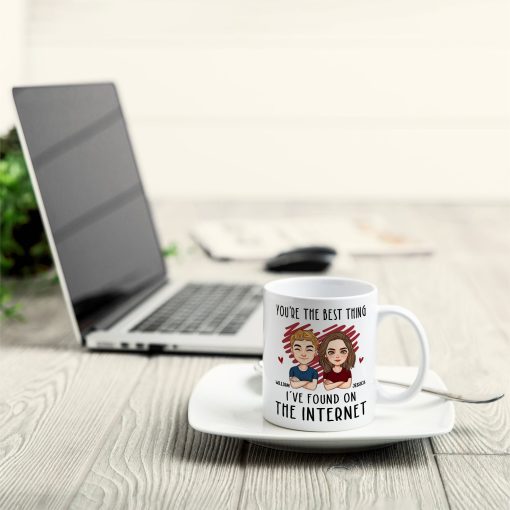 You Are The Best Thing I've Found On The Internet - Personalized Mug - Anniversary Gifts For Her, Him - Image 6