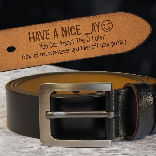 You Can Insert The D Later - Personalized Engraved Leather Belt - Image 2