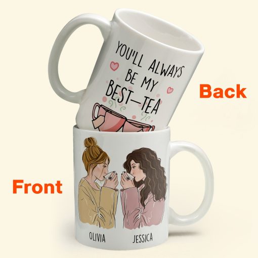 You'll Always Be My Best-Tea - Personalized Mug - Image 5