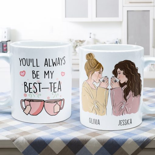 You'll Always Be My Best-Tea - Personalized Mug - Image 4